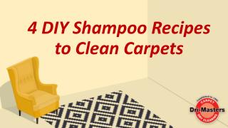 4 DIY Shampoo Recipes to Clean Carpets