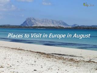 Places to Visit in Europe in August