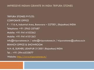 Impressive Indian Granite in India Tripura Stones