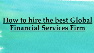 Global Financial Services Firm - How to hire the best?
