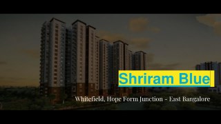 Shriram Blue 2BHK and 3BHK Apartments in Whitefield