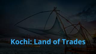 Kochi Land of Trades