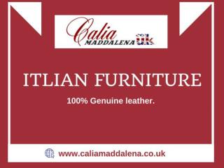Shop now Italian Furniture at best price-At Calia Maddalena