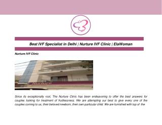 Best IVF Specialist in Delhi | Nurture IVF Clinic | ElaWoman