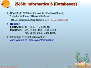 2IJ60: Informatica 6 (Databases)