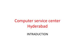 Computer service center Hyderabad