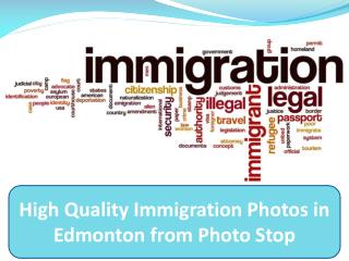 High Quality Immigration Photos in Edmonton from Photo Stop