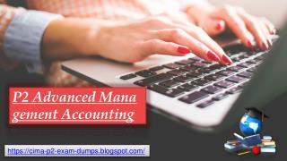 P2 Exam Study Material - 2018 CIMA P2 Exam Real Questions