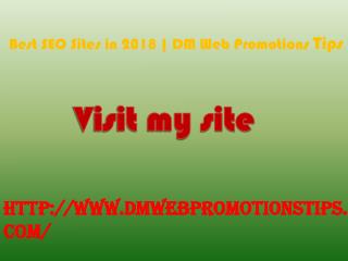 Best SEO Sites in 2018 | DM Web Promotions Tips