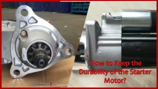 How to Keep the Durability of the Starter Motor