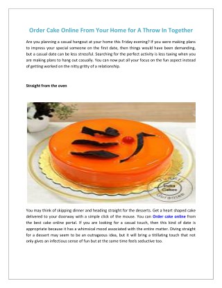 Order Cake Online From Your Home for A Throw In Together