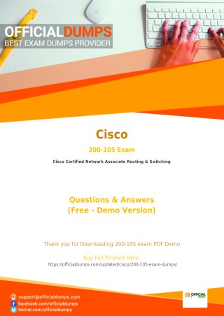 200-105 - Learn Through Valid Cisco 200-105 Exam Dumps - Real 200-105 Exam Questions