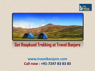Get Beautiful Roopkund Trekking at Travel Banjare