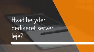 Hvad betyder dedikeret server leje?