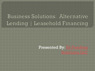 Alternative Lending: Where you can get the business loan instead of any local bank?