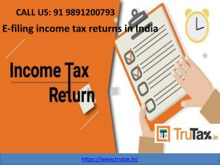 Can you file your E-filing income tax returns in India? 91 9891200793