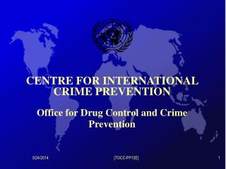 CENTRE FOR INTERNATIONAL CRIME PREVENTION Office for Drug Control and Crime Prevention