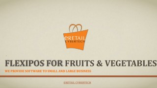 Retail pos for fruits and vegtables