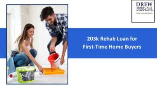 203k Rehab Loan For First Time Home Buyers
