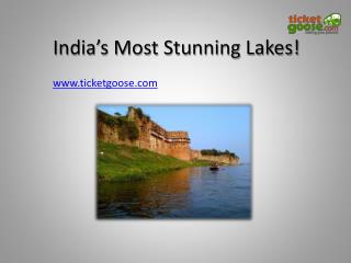 Indiaâ€™s Most Stunning Lakes!