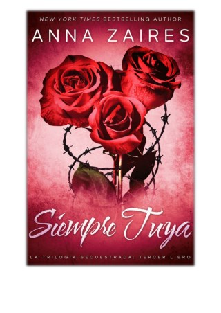 [PDF] Free Download Siempre tuya By Anna Zaires