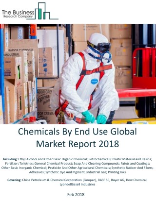 Chemicals By End Use Global Market Report 2018