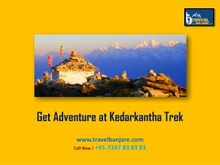 Get Adventure at Kedarkantha Trek-Travel Banjare