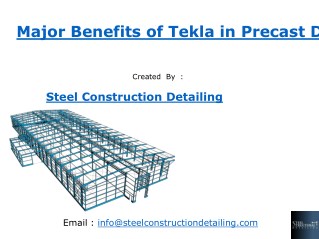 Major Benefits of Tekla in Precast Detailing - Steel Construction Detailing Pvt. LTD.pdf