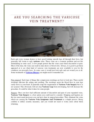 Are You Searching The Varicose Vein Treatment
