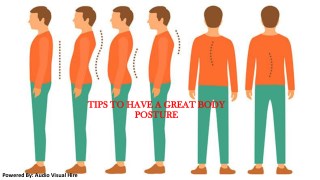 Tips to Have A Great Body Posture