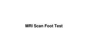 Mri scan foot test