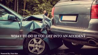 What to Do If You Get into An Accident