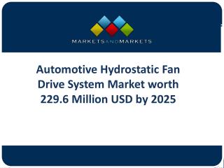 Increasing Awareness About Automotive Hydrostatic Fan Drive System Market