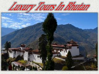 Luxury Tours In Bhutan