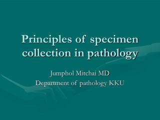 Principles of specimen collection in pathology