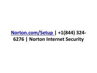 Norton.com/Setup | 1(844) 324-6276 | Norton Internet Security