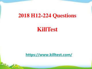 2018 Huawei H12-224 Real Questions Killtest