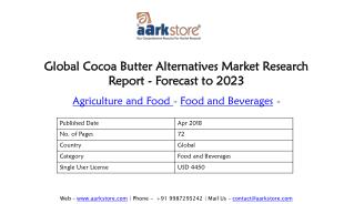 Global Cocoa Butter Alternatives Market Research Report - Forecast to 2023