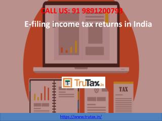 File your E-filing income tax returns in India easily 91 9891200793