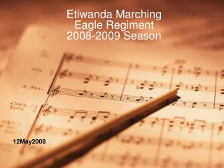 Etiwanda Marching Eagle Regiment 2008-2009 Season