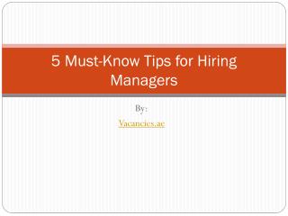 5 Must-Know Tips for Hiring Managers