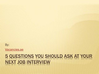 5 Questions You Should Ask at Your Next Job Interview