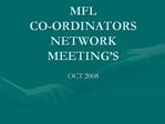MFL CO-ORDINATORS NETWORK MEETING S