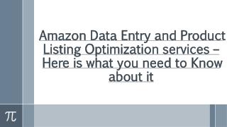 Amazon Data Entry and Product Listing Optimization services