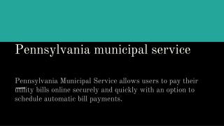 Pennsylvania Municipal Service Creates Opportunities For Local Municipalities