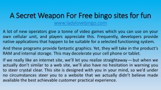 A Secret Weapon For Free bingo sites for fun