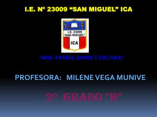 I.E. Nº 23009 “SAN MIGUEL” ICA