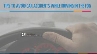 Tips To Avoid Car Accident While Driving In The Fog