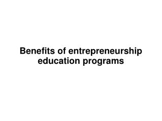 Benefits of entrepreneurship education programs