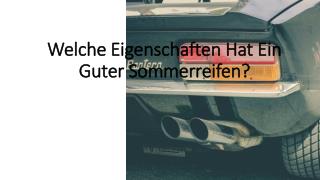 Welche Eigenschaften Hat Ein Guter Sommerreifen?